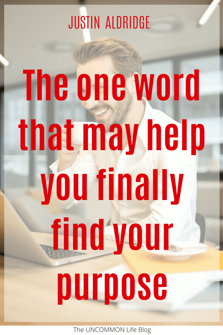 The text "The one word that may help you finally find your purpose" in red font over an image of a man drinking coffee and smiling
