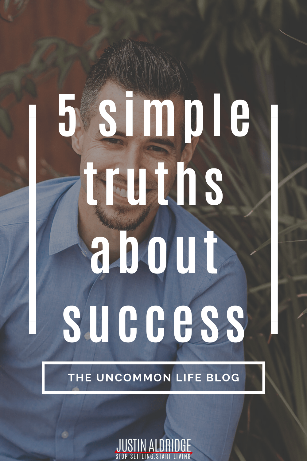 Man smiling in background behind the text, "5 simple truths about success" in white font