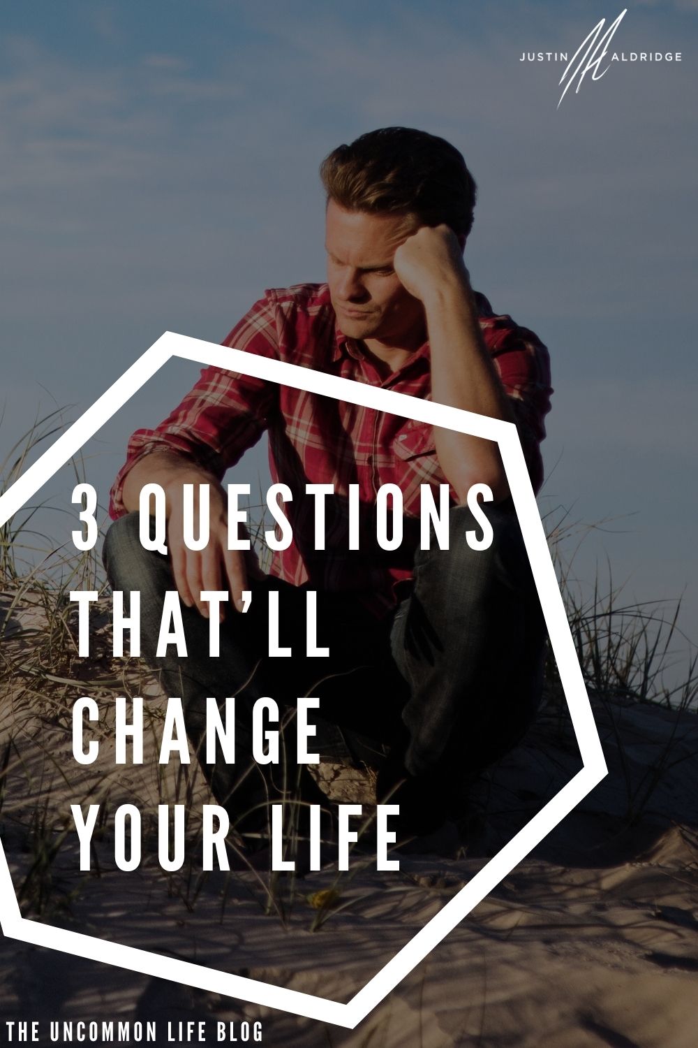 Man sitting on a log thinking in the background behind the text, "3 questions that'll change your life"